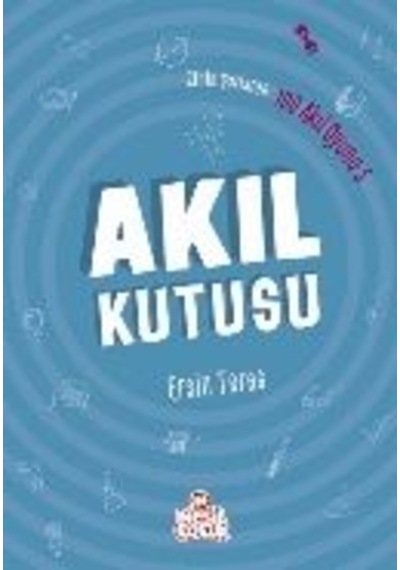 Zihin Çatlatan 100 Akıl Oyunu 5  - Akıl Kutusu  - Ersin Teres  - Nesil Çocuk Yayınları