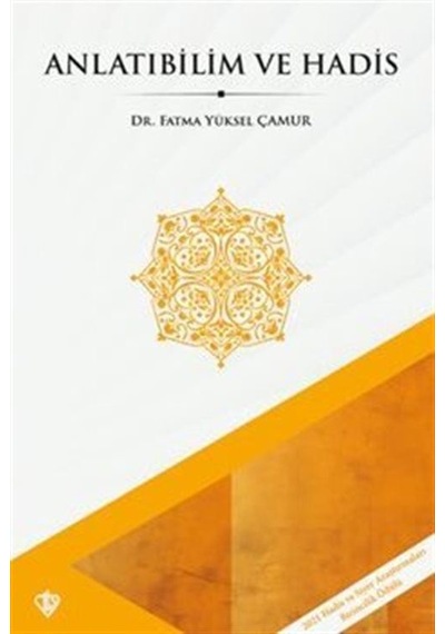 Anlatıbilim Ve Hadis / Dr. Fatma Yüksel Çamur