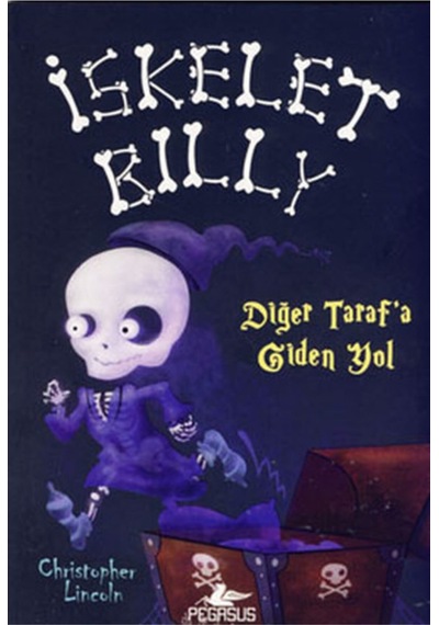 İskelet Billy - 2 - Diğer Tarafa Giden Yol - Christopher Lincoln - Pegasus