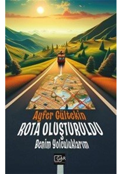 Rota Oluşturuldu / Ayfer Gültekin