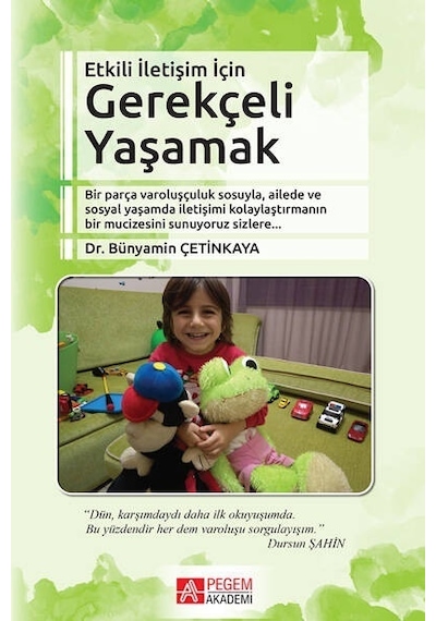 Gerekçeli Yaşamak - Bünyamin Çetinkaya - Pegem Akademi Yayıncılık
