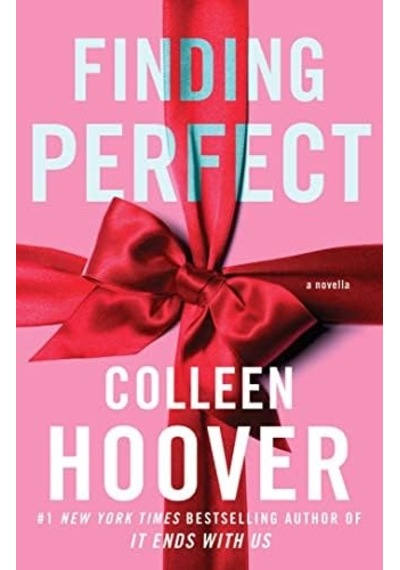 Finding Perfect: The Heartwarming Conclusion To The New York Times Bestselling Hopeless Series 103 Ivory