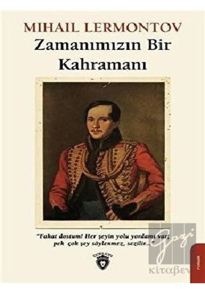 Zamanımızın Bir Kahramanı Dorlion Yayınevi - Dorlion Yayınevi
