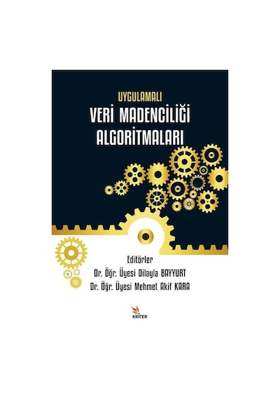 Uygulamalı Veri Madenciliği Algoritmaları / Dr. Öğr. Üyesi Dil...
