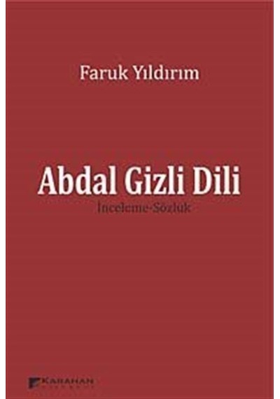 Abdal Gizli Dili - Faruk Yıldırım - Karahan Kitabevi