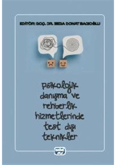 Psikolojik Danışma Ve Rehberlik Hizmetlerinde Test Dışı Teknik...