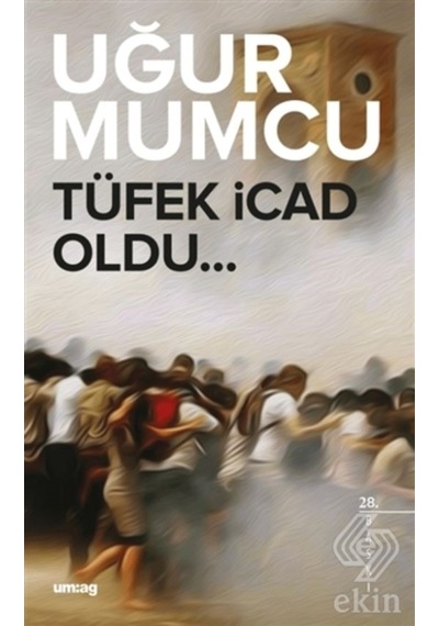 Tüfek İcad Oldu - Uğur Mumcu - UM:AG Araştımacı Gazetecilik Vakfı