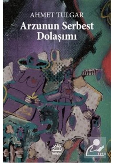 Mercankitap- Arzunun Serbest Dolaşımı / Ahmet Tulgar