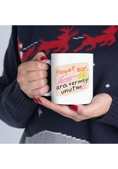 Hayat Zor Ara Vermeyi Unutma Baskılı Motivasyon - Doğum Günü Hediyesi - Hediye Porselen Kupa Bardak Beyaz