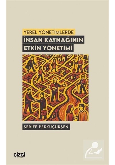 Yerel Yönetimlerde İnsan Kaynağının Etkin Yönetimi / Osman Era...