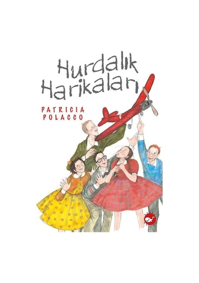 Hurdalık Harikaları - Patricia Polacco - Beyaz Balina Yayınları
