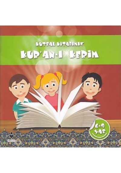 Kutsal Kitabımız Kur'An-I Kerim (6-9 Yaş) 9786059683289
