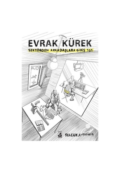 Evrak Kürek - Selçuk Aydemir