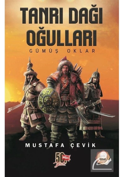 Tanrı Dağı Oğulları / Gümüş Oklar