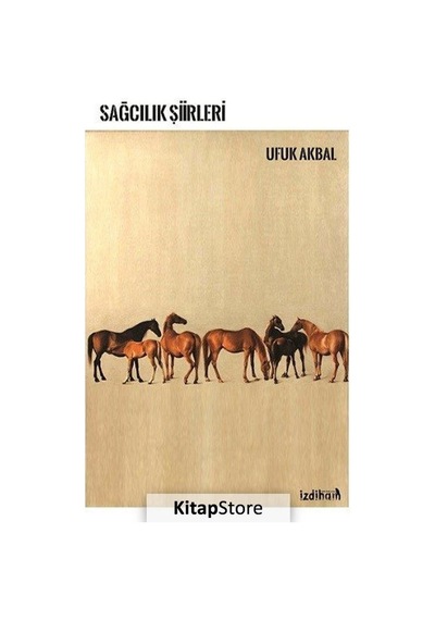 Sağcılık Şiirleri - Ufuk Akbal - İzdiham