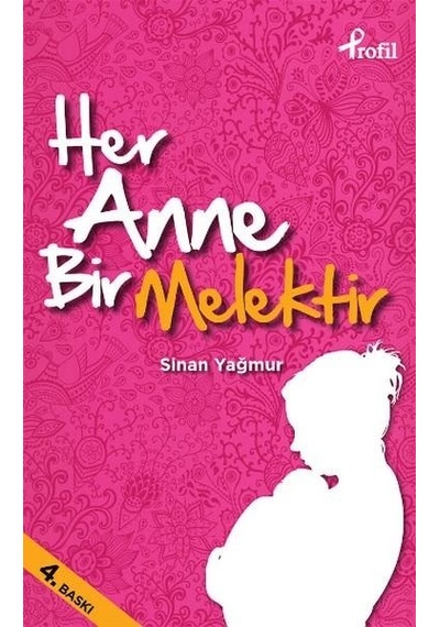 Her Anne Bir Melek - Sinan Yağmur - Profil Kitap