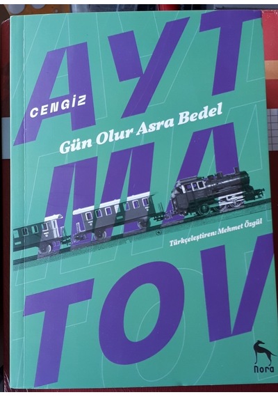 Gün  Olur Asra Bedel Cengiz  Aytmatov