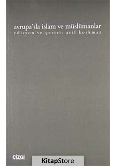 Avrupa'da İslam ve Müslümanlar- Çizgi Kitabevi