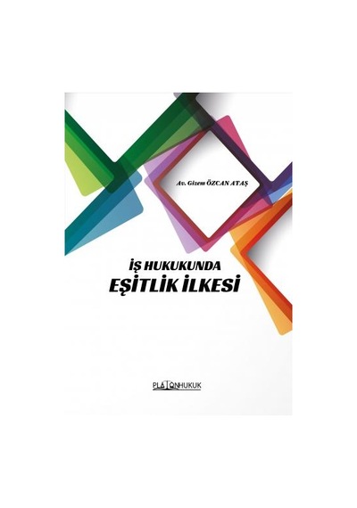 İş Hukukunda Eşitlik İlkesi