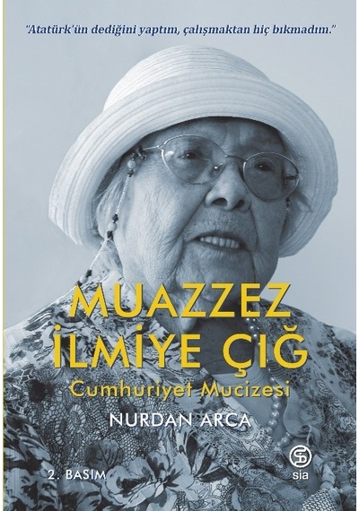 Muazzez İlmiye Çığ - Cumhuriyet Mucizesi