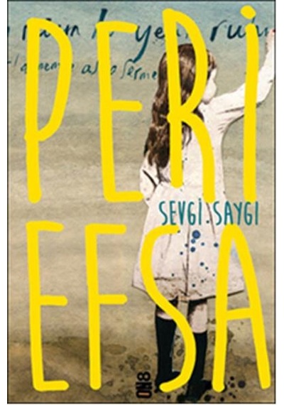 Peri Masalı - Sevgi Saygı - On 8 Yayınları