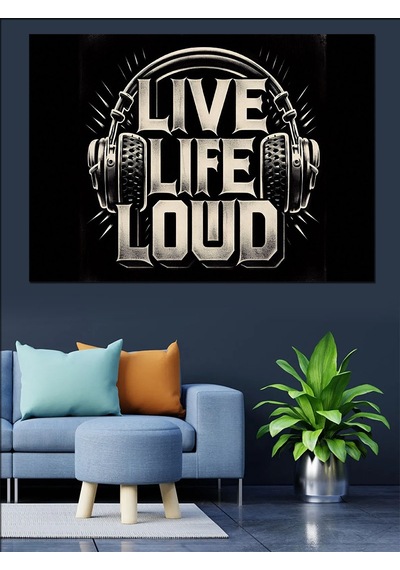 Live Life Loud Müzik Yazısı Dekoratif Kanvas - Mdf Ahşap Tablo