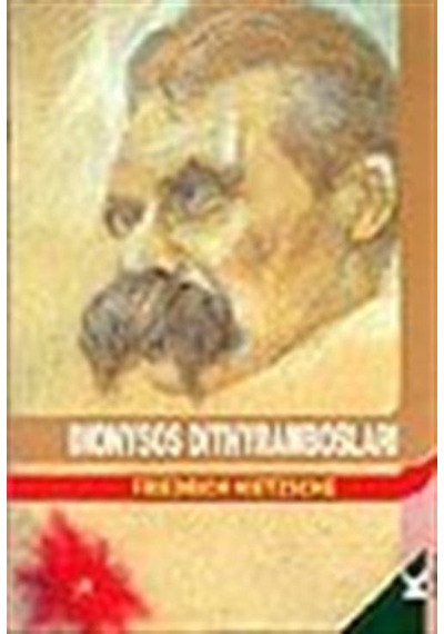 Dionysos Dithyrambosları / Friedrich Nietzsche