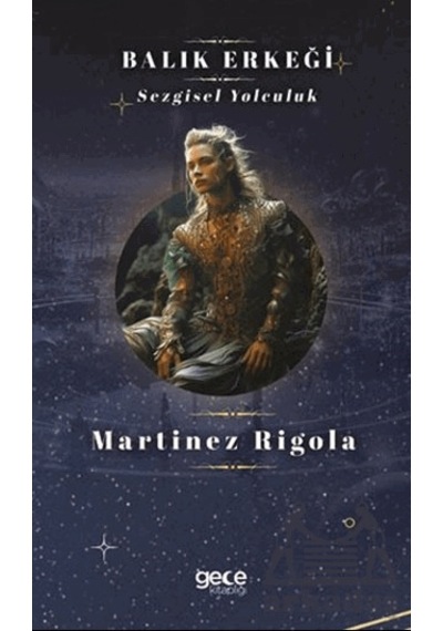 Balık Erkeği Gece Kitaplığı Martinez Rigola