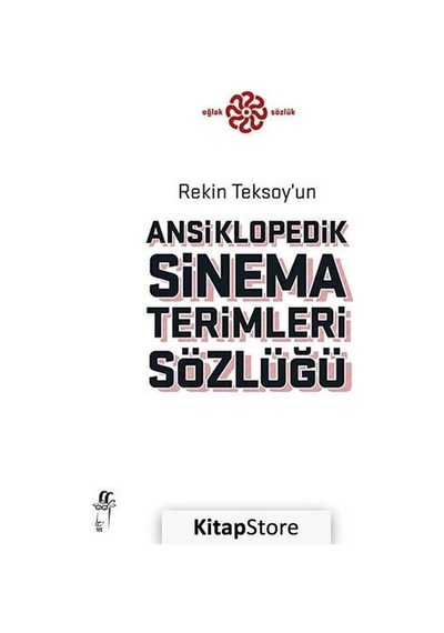 Rekin Teksoy'un Ansiklopedik Sinema Terimleri Sözlüğü - Rekin Teksoy - Oğlak Yayıncılık