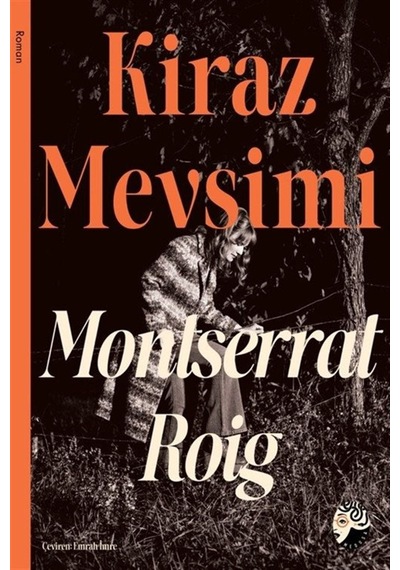 Kiraz Mevsimi / Montserrat Roig