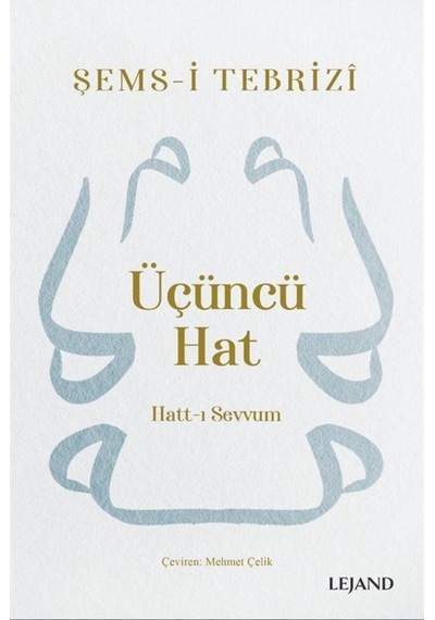 Üçüncü Hat: Hatt-ı Sevvum - Şems-i Tebrizi - Lejand