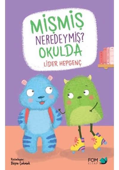 Mişmiş Neredeymiş Okulda - Kyut-812905