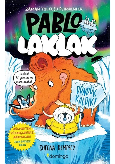 Pablo İle Laklak 2 / Donduk Kaldık / Sheena Dempsey