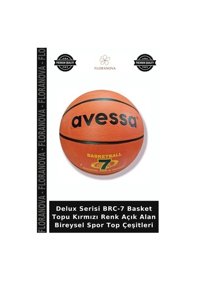 Delux Serisi Brc-7 Basket Topu Kırmızı Renk Açık Alan Bireysel Spor Top Çeşitleri