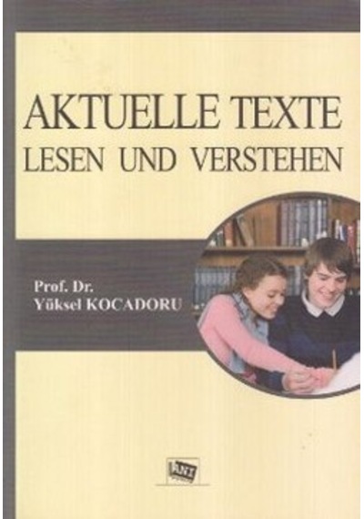 Aktuelle Texte Lesen und Verstehen  - Yüksel Kocadoru  - Anı Yayıncılık