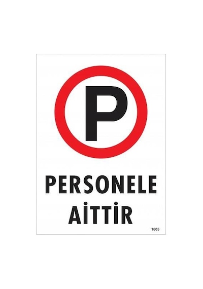 Personele Aittir Uyarı Levhası 25x35 Kod:1605 - Elwm-286536
