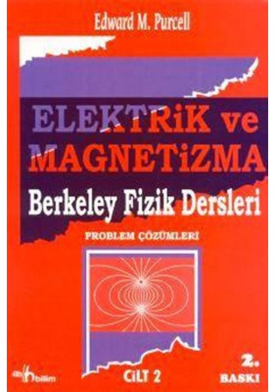 Berkeley Elektrik ve Magnetizma Problem Çözümleri -Bilim-Edward M