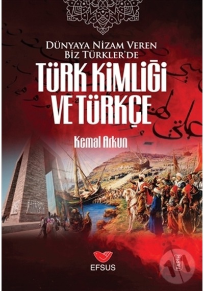 Dünyaya Nizam Veren Biz Türkler’De Türk Kimliği Ve Türkçe