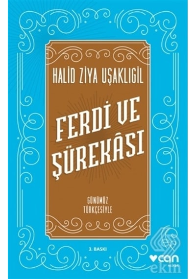 Ferdi ve Şürekası - Günümüz Türkçesiyle - Halid Ziya Uşaklıgil - Can Yayınları
