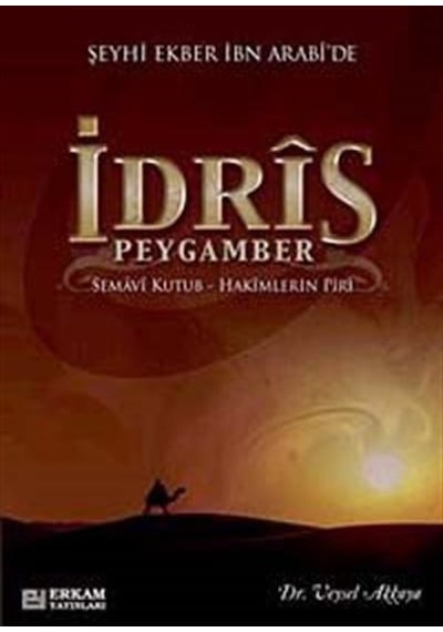 Şeyhi Ekber İbn Arabi'de İdris Peygamber / Veysel Akkaya