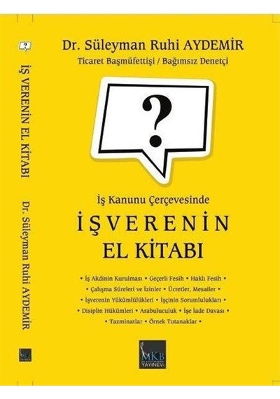 İş Verenin El Kitabı - İş Kanunu Çerçevesinde - Süleyman Ruhi Aydemir - MKB Halk Kütüphanesi