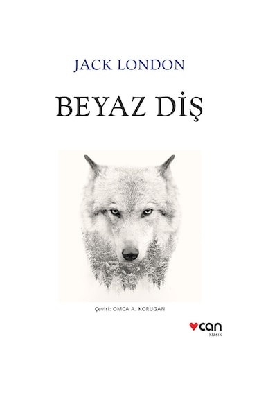 Beyaz Diş -  Jack London - Can Yayınları