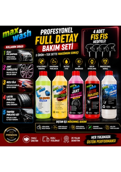 Max&wash 5'li Profesyonel Full Detay Bakım Seti Cilalı Oto Şampuan + Hızlı Cila + Jant Temizleyici + Lastik Parlatıcı + Torpido Parlatıcı 4 Fıs Fıs Hediyeli