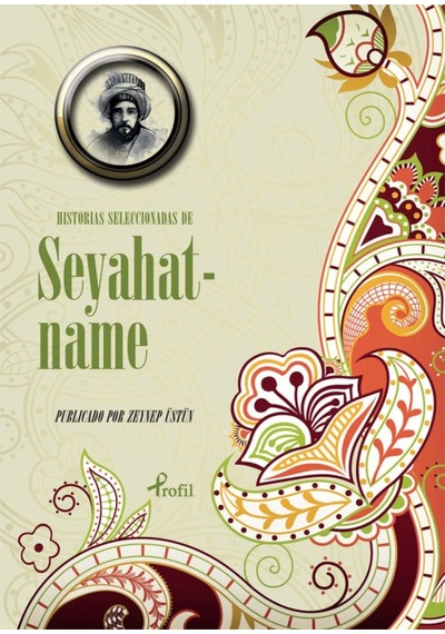 Hıstorias Seleccıonadas De Seyahatname (Ispanyolca Seçme Hikaye 9789759966904