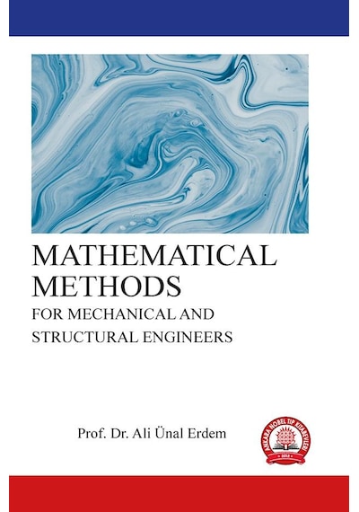 Mathematıcal Methods For Mechanıcal And Structural Engıneers