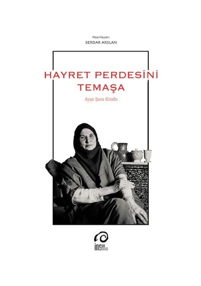 Hayret Perdesini Temaşa Ayşe Saşa Kitabı - Ezjı-824979