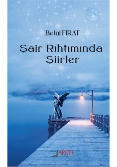 Şair Rıhımında Şiirler / Betül Fırat