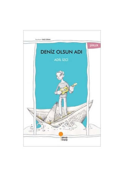 Deniz Olsun Adı Adil Izci Günışığı Yay