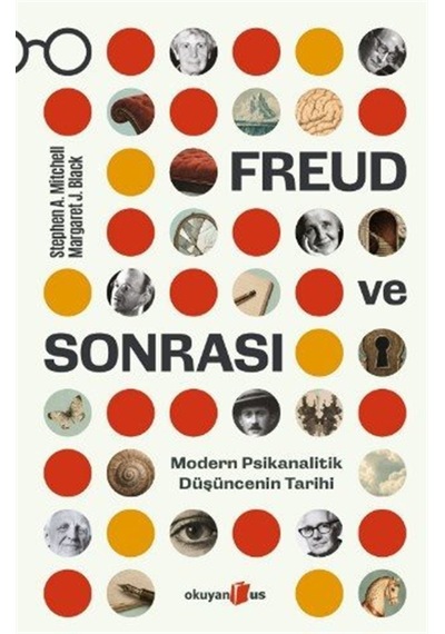Freud Ve Sonrası & Modern Psikanalitik Düşüncenin Tarihi / Ste...