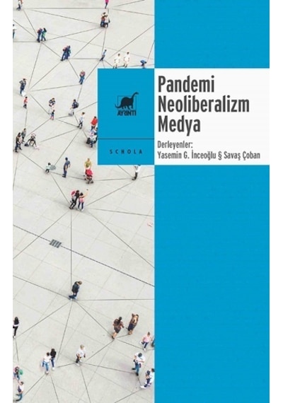 Pandemi Neoliberalizm Medya- Ayrıntı Yayınları